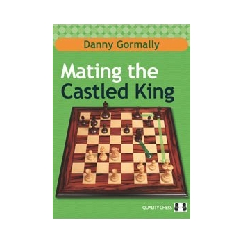 Mating the Castled King (hardcover) by Danny Gormally